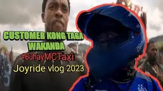 WAKANDA FOREVER |PAANO MAG JOYRIDE?? |Buhay MC Taxi