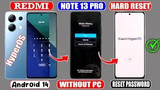 REDMI NOTE 13 PRO HYPEROS HARD RESET ✅ REDMI NOTE 13 PRO SCREEN LOCK BYPASS ✅ PASSWORD FORGOT 2024