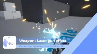 UE4 - L/E Vfx Pack Tutorials - Weapon : Laser gun