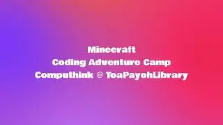 Computhink TPY Library Minecraft Coding Adventure Camp
