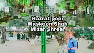 Hazrat Peer Maskeen Shah Mizar Shreef