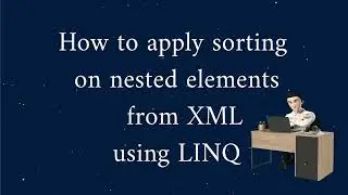How to apply sorting on nested element from XML using LINQ in UiPath
