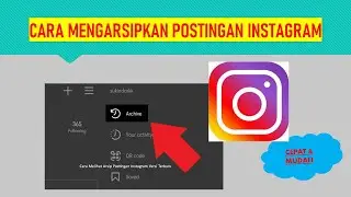 Cara Mengarsipkan dan Membatalkan Pengarsipan Postingan Instagram (Mudah. dan Cepat)