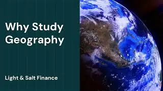 Why Study Geography?