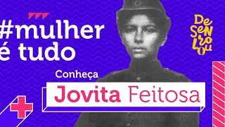Jovita Feitosa: Joana D’arc cearense ou Mulan do sertão?