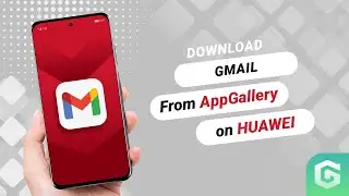 How to install Gmail on your Huawei phone