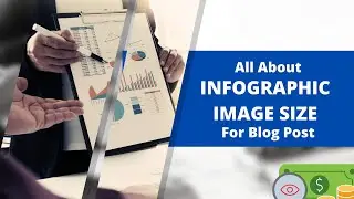 Best Image Size For Infographics To Use In WordPress Blog Posts