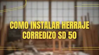 Como instalar el herraje corredizo SD 50 montaje bajo