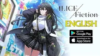 ALICE Fiction global launch gameplay (iOS/Android)