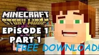 HOW TO DOWNLOAD MINECRAFT STORY MOD FREE ON PC (EPISODE 1)