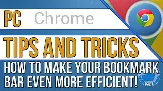 How to Make Your Chrome Bookmarks Super Efficient!