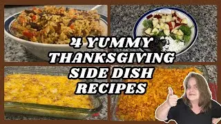 4 DELICIOUS THANKSGIVING SIDE DISH RECIPES