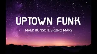 Mark Ronson -  Uptown Funk feat  Bruno Mars   (Lyrics)