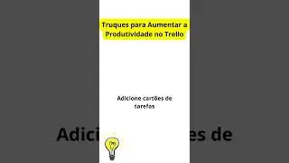 Truques para Aumentar a Produtividade no Trello