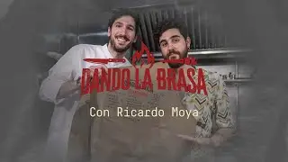 DANDO LA BRASA - RICARDO MOYA - #3
