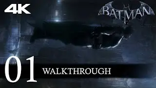 Batman: Arkham Origins Walkthrough Part 1 (No Commentary/Full Game) 4K