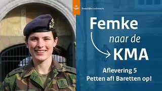 Petten af! Baretten op! | Femke naar de KMA #5