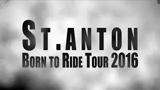 Born to Ride Tour 2016 - St.Anton (Chapter X)