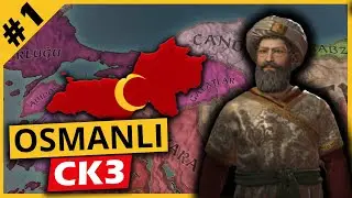 YENİ SERİ - OSMANLI - Crusader Kings 3 - #1