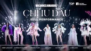 WeChoice Awards 2023 - CHỊ IU DẤU [Full Performance]
