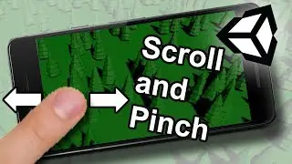 Pinch and Scroll to Move and Zoom in Unity for Mobile Games