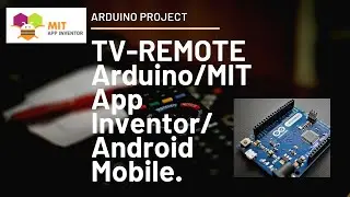 Make a TV Remote with the help of an Arduino and MIT app inventor | Android Mobile | Arduino project