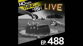 Ep 488: No Such Thing As A Furby in Space
