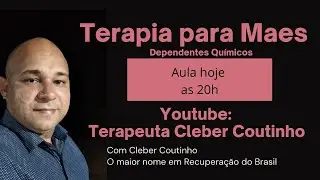 TERAPIA PARA MÃES E ESPOSAS DE DEPENDENTES QUÍMICOS