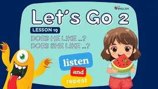 Level 2 Lesson 19 DOES HE/ SHE LIKE 🍔🥤🍇❓Beginner & Elementary Kids English ESL Vocabulary & Grammar