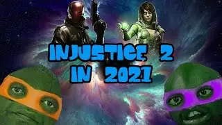 INJUSTICE 2 IN 2021 (INJUSTICE 2)