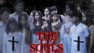 THE SOULS - SHORTFILM