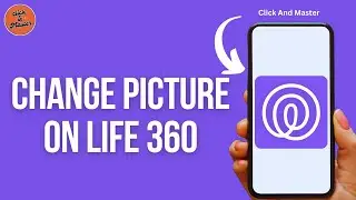 How To Change Picture On Life 360