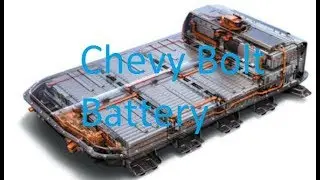 2018 Chevy Bolt Battery -  What's Inside?