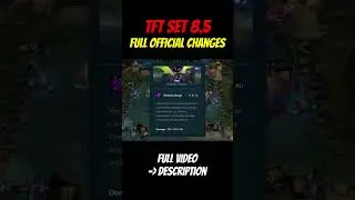 TFT SET 8.5 NEW FULL OFFICIAL CHANGES ⭐⭐⭐ 