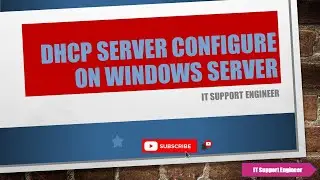DHCP Server Configure on Windows Server | IT Support Engineer | Configure System| Bangla Tutorials |