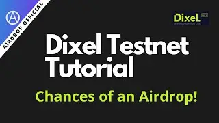 Dixel Testnet Tutorial ❇️ Possible Airdrop ❇️