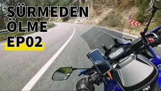 Yamaha Tracer 700 ile; ''Sürmeden Ölme'' Serisi, Bölüm 02