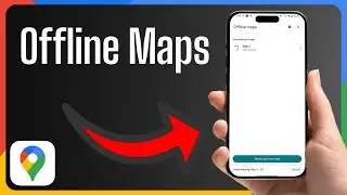 How To Use Google Maps Without Internet (Offline Mode)