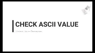 Java ASCII Value: How to Display ASCII Values of Characters | Java Programming Tutorial
