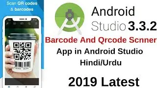 Barcode or QR Code Scanner App Android Studio in Hindi/Urdu
