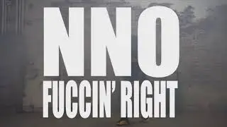 NNO   FUCCIN RIGHT OFFICIAL VIDEO