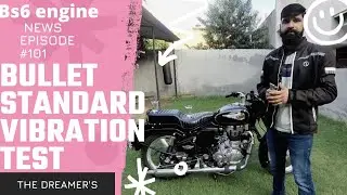 Vibration 📳 Test on BULLET STANDARD BS6 2021