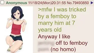 Anon Gets Tricked By Femboy - 4Chan Greentext