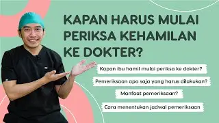 Kapan Harus Mulai Periksa ke Dokter saat Hamil?