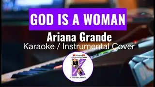 GOD IS A WOMAN by Ariana Grande (Lower Key) Karaoke Cover