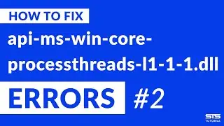 api-ms-win-core-processthreads-l1-1-1.dll Missing Error Fix | #2 | 2020
