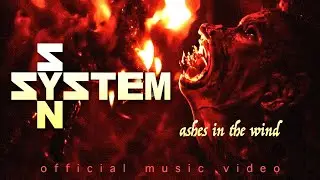 SYSTEM SYN "Ashes in the Wind" OFFICIAL MUSIC VIDEO
