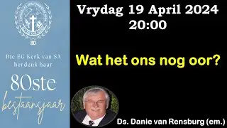 Wat het ons nog oor? - Ds Danie van Rensburg (em.)