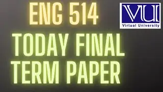 ENG 514|| Today my final term  paper || all subjective question|| 2023#vu #creative