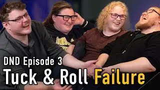 We Failed to Tuck & Roll - Ep 03